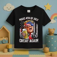 Trump Make 4th Of July Great Again Drinking Beer Toddler T-Shirt