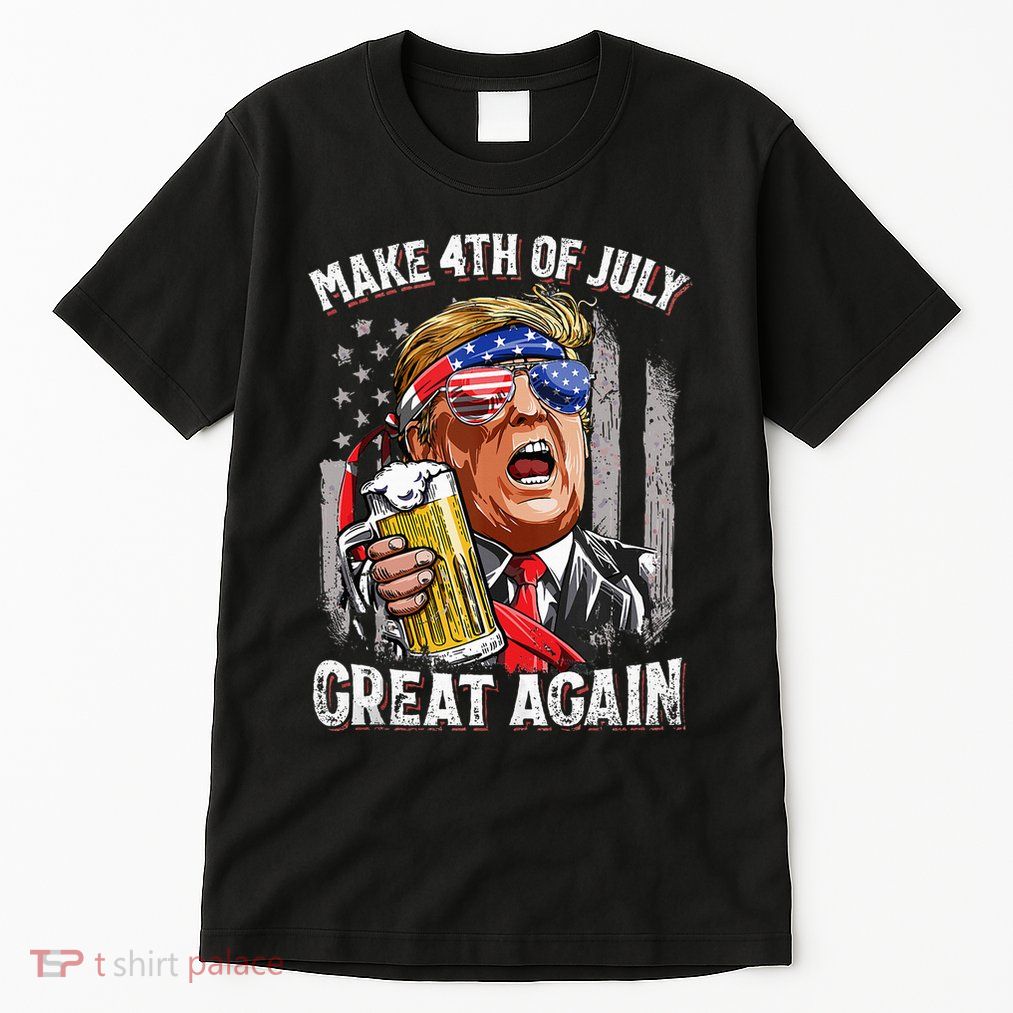 Trump Make 4th Of July Great Again Drinking Beer Tall T-Shirt