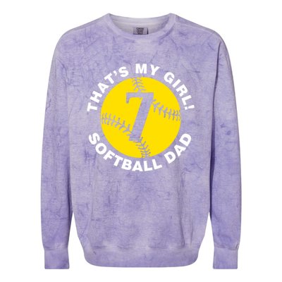 ThatS My #7 Softball Dad FatherS Day Fast Pitch Fan Meaningful Gift Colorblast Crewneck Sweatshirt