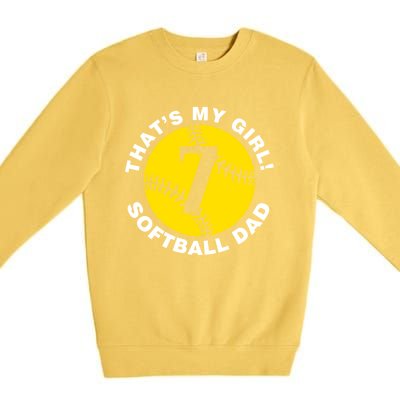 ThatS My #7 Softball Dad FatherS Day Fast Pitch Fan Meaningful Gift Premium Crewneck Sweatshirt