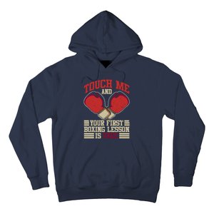 Touch Me And Your First Boxing Lesson Is Free Boxing Day Hoodie