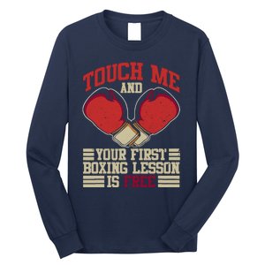 Touch Me And Your First Boxing Lesson Is Free Boxing Day Long Sleeve Shirt