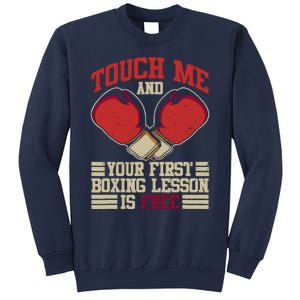 Touch Me And Your First Boxing Lesson Is Free Boxing Day Sweatshirt