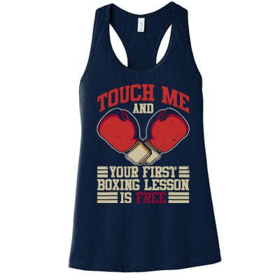 Touch Me And Your First Boxing Lesson Is Free Boxing Day Women's Racerback Tank