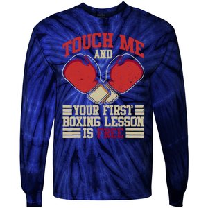 Touch Me And Your First Boxing Lesson Is Free Boxing Day Tie-Dye Long Sleeve Shirt