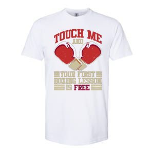 Touch Me And Your First Boxing Lesson Is Free Boxing Day Softstyle CVC T-Shirt