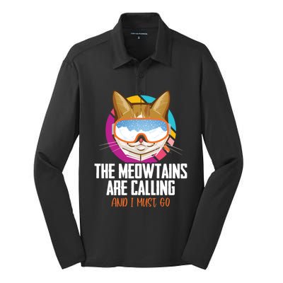 The Meowtains Are Calling And I Must Go Cat Ski Snowboarder Gift Silk Touch Performance Long Sleeve Polo