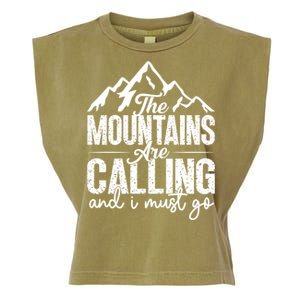 The Mountains Are Calling And I Must Go Funny Mountaineering Gift Garment-Dyed Women's Muscle Tee