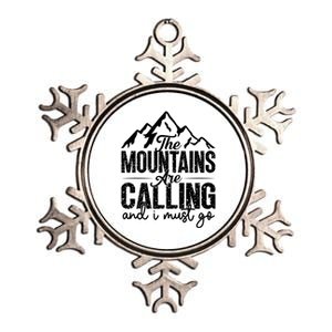 The Mountains Are Calling And I Must Go Funny Mountaineering Gift Metallic Star Ornament