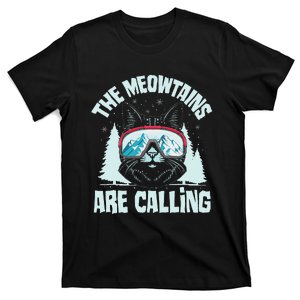 The Meowtains Are Calling Cat Ski Adventure T-Shirt