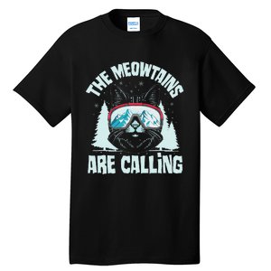 The Meowtains Are Calling Cat Ski Adventure Tall T-Shirt