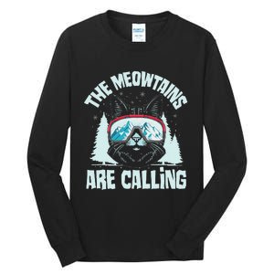 The Meowtains Are Calling Cat Ski Adventure Tall Long Sleeve T-Shirt