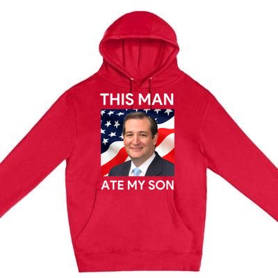 This Man Ate My Son Premium Pullover Hoodie