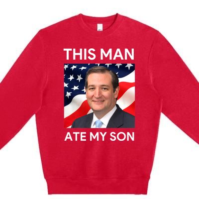 This Man Ate My Son Premium Crewneck Sweatshirt