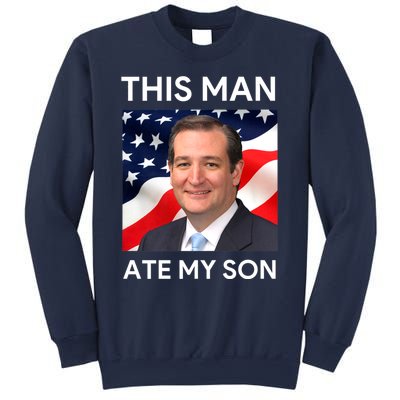 This Man Ate My Son Sweatshirt