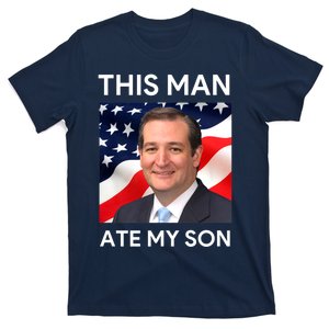 This Man Ate My Son T-Shirt