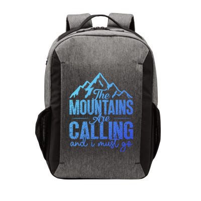 The Mountains Are Calling And I Must Go Funny Mountaineering Gift Vector Backpack