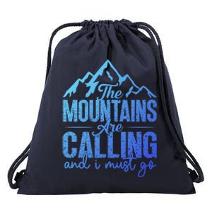 The Mountains Are Calling And I Must Go Funny Mountaineering Gift Drawstring Bag