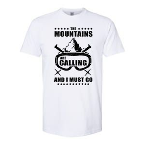 The Mountains Are Calling I Must Go! To Ski Gift Softstyle CVC T-Shirt