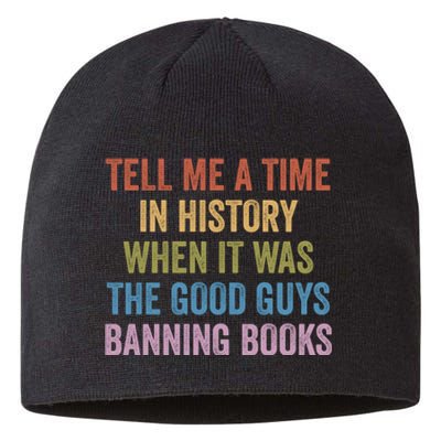 Tell Me A Time In History When It Was The Good Guys Banning Books Sustainable Beanie