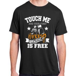 Touch Me And Your First Boxing Lesson Is Free Gym Boxer Adult ChromaSoft Performance T-Shirt