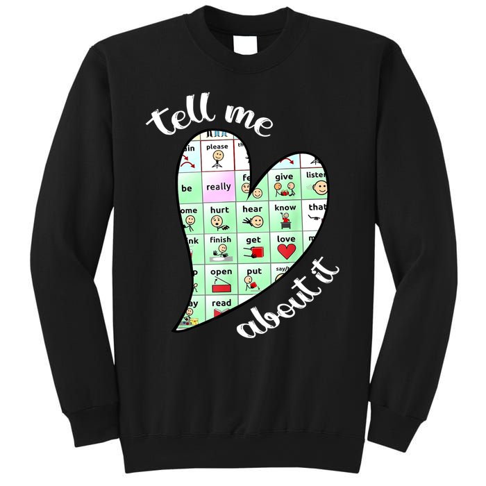 Tell Me About It Speech Pathology Aac Sped Teacher Sweatshirt