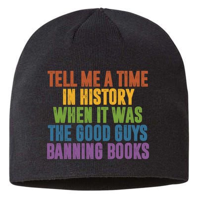 Tell Me A Time In History When It Was The Good Guys Banning Books Sustainable Beanie