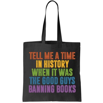 Tell Me A Time In History When It Was The Good Guys Banning Books Bag