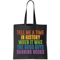 Tell Me A Time In History When It Was The Good Guys Banning Books Bag