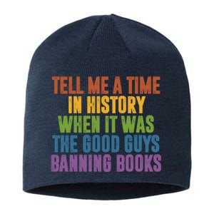 Tell Me A Time In History When It Was The Good Guys Banning Books Sustainable Beanie