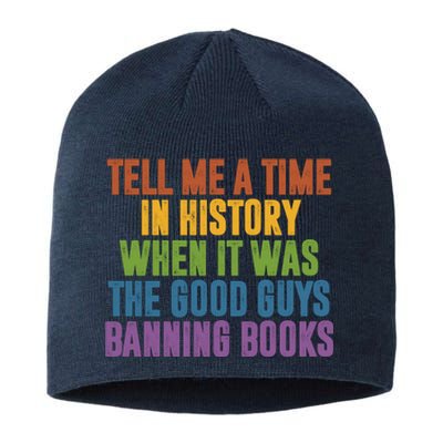 Tell Me A Time In History When It Was The Good Guys Banning Books Sustainable Beanie