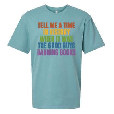 Tell Me A Time In History When It Was The Good Guys Banning Books Sueded Cloud Jersey T-Shirt