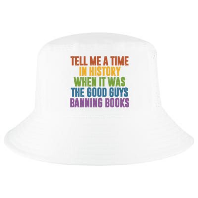 Tell Me A Time In History When It Was The Good Guys Banning Books Cool Comfort Performance Bucket Hat