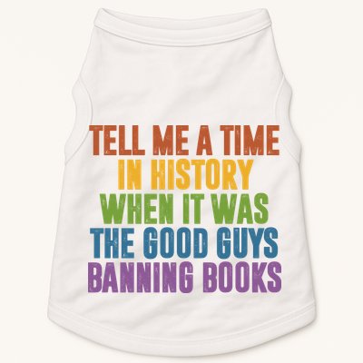 Tell Me A Time In History When It Was The Good Guys Banning Books Doggie Tank