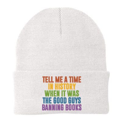 Tell Me A Time In History When It Was The Good Guys Banning Books Knit Cap Winter Beanie