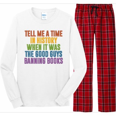 Tell Me A Time In History When It Was The Good Guys Banning Books Long Sleeve Pajama Set