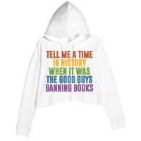 Tell Me A Time In History When It Was The Good Guys Banning Books Crop Fleece Hoodie