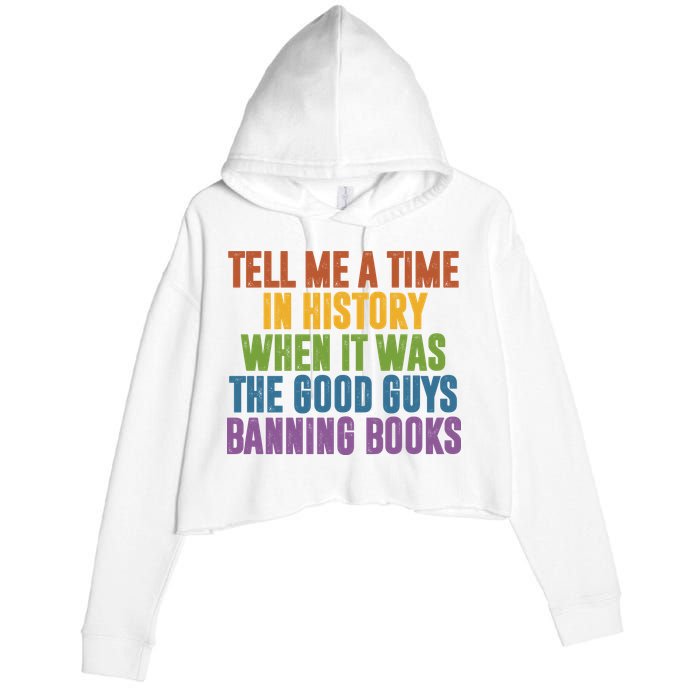 Tell Me A Time In History When It Was The Good Guys Banning Books Crop Fleece Hoodie