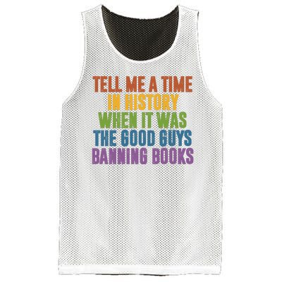 Tell Me A Time In History When It Was The Good Guys Banning Books Mesh Reversible Basketball Jersey Tank