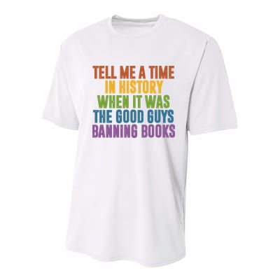 Tell Me A Time In History When It Was The Good Guys Banning Books Youth Performance Sprint T-Shirt