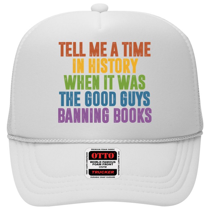 Tell Me A Time In History When It Was The Good Guys Banning Books Hat