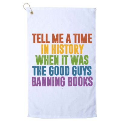Tell Me A Time In History When It Was The Good Guys Banning Books Golf Towel
