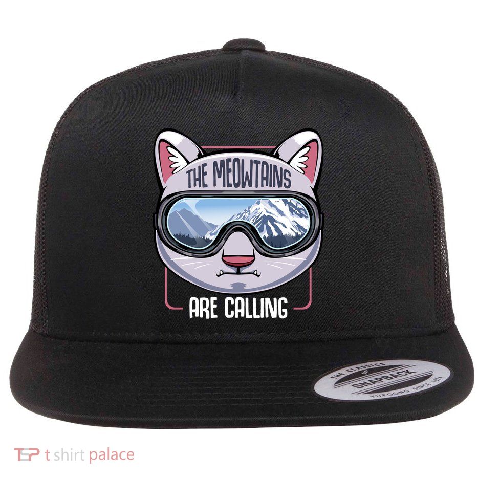 The Meowtains Are Calling Ski Snowboard Skiing Snowboarding Gift Flat Bill Trucker Hat