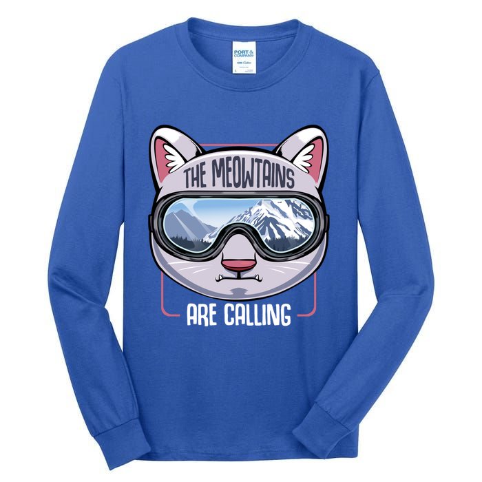 The Meowtains Are Calling Ski Snowboard Skiing Snowboarding Gift Tall Long Sleeve T-Shirt