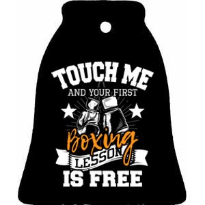 Touch Me And Your First Boxing Lesson Is Free Gym Boxer Ceramic Bell Ornament