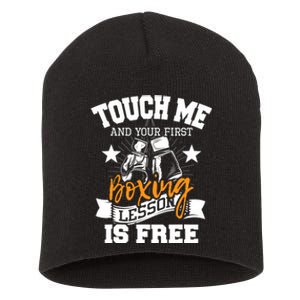 Touch Me And Your First Boxing Lesson Is Free Gym Boxer Short Acrylic Beanie