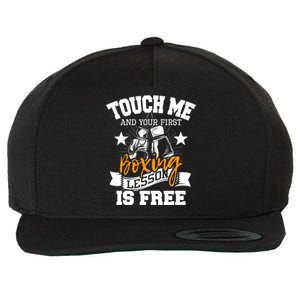 Touch Me And Your First Boxing Lesson Is Free Gym Boxer Wool Snapback Cap