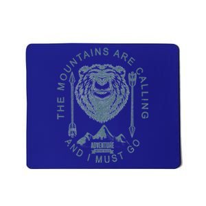 The Mountains Are Calling And I Must Go Wild Bear Design Gift Mousepad