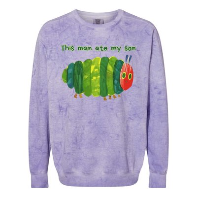 This Man Ate My Son Hungry Caterpillar Colorblast Crewneck Sweatshirt