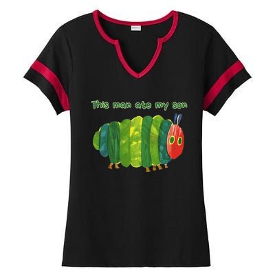 This Man Ate My Son Hungry Caterpillar Ladies Halftime Notch Neck Tee